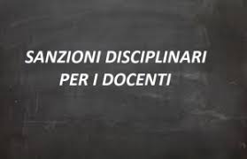 SANZIONI DISCIPLINARI PER I DOCENTI