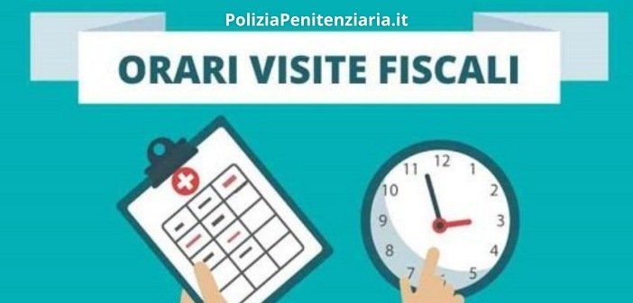 CAMBIANO LE FASCE ORARIE PER LE VISITE FISCALI
